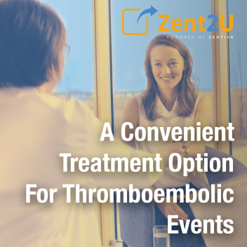 A convenient treatment option for Thromboembolic Events